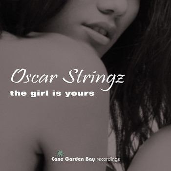 Oscar Stringz - The Girl is Yours