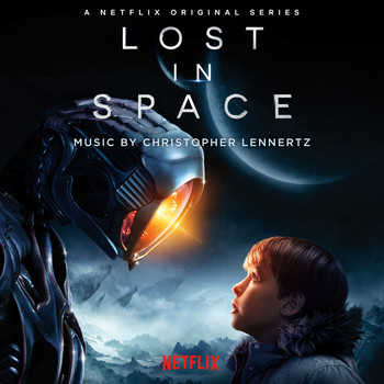 Christopher Lennertz - Lost in Space (Original Series Soundtrack)