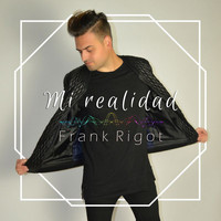 Frank Rigot - Mi Realidad