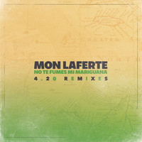 Mon Laferte - No Te Fumes Mi Mariguana 4.20 Remixes