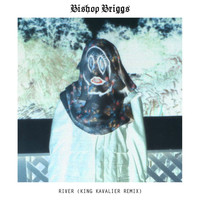 Bishop Briggs - River (King Kavalier Remix)