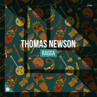 Thomas Newson - Ragga