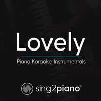 Sing2Piano - Lovely (Piano Karaoke Instrumentals)