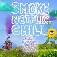 Tank and The Bangas - Smoke.Netflix.Chill. (Explicit)