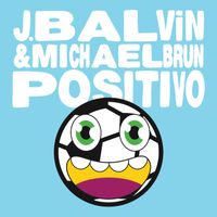J. Balvin - Positivo