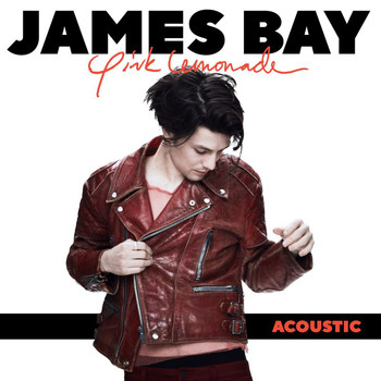 James Bay - Pink Lemonade (Acoustic)