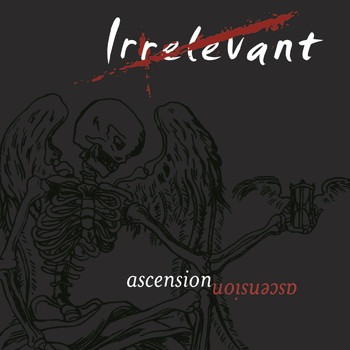 Irrelevant - Ascension