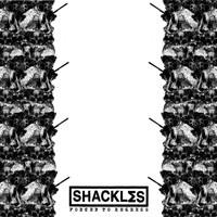 Shackles - Forced to Regress