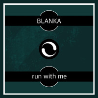 Blanka - Run with Me