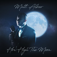 Matt Alber - How High the Moon