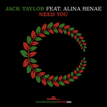 Jack Taylor feat. Alina Renae - Need You