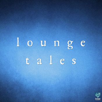 Various Artists - Lounge Tales
