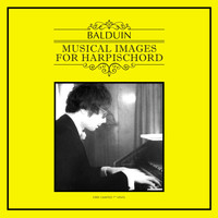 Balduin - Musical Images for Harpsichord