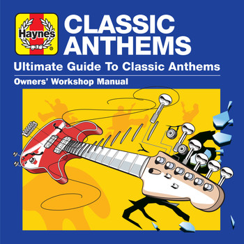 Various Artists - Haynes Ultimate Guide to Classic Anthems