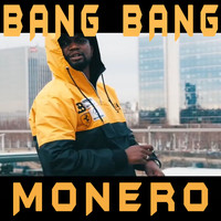 Bang Bang - Monero (Explicit)