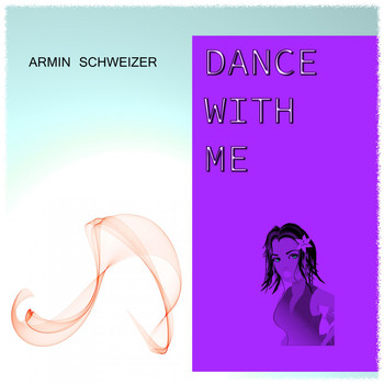 Armin Schweizer - Dance with Me