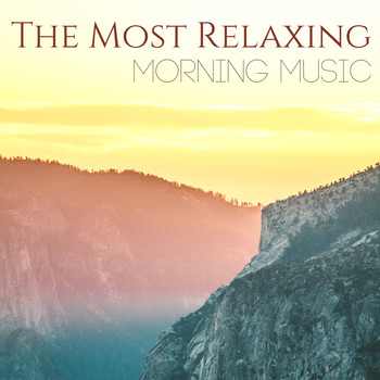 Inner Peace - The Most Relaxing Morning Music - Emotional Songs for Inner Peace, Start the Day