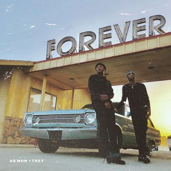 Ar'mon & Trey - Forever