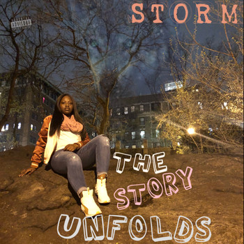 Storm - The Story Unfolds (Explicit)