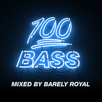 Barely Royal - 100% Bass - Mixed By Barely Royal