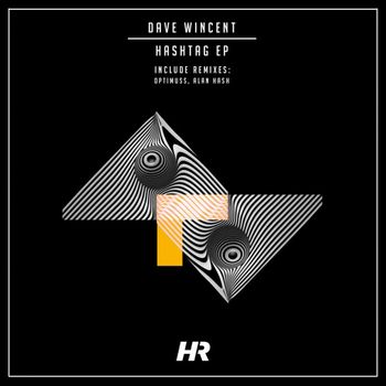 Dave Wincent - HASHTag EP