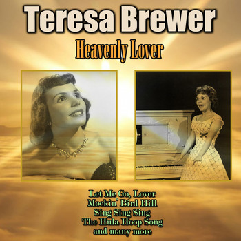 Teresa Brewer - Heavenly Lover