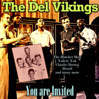 The Del Vikings - You are Invited