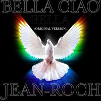 Jean-Roch - Bella ciao bella