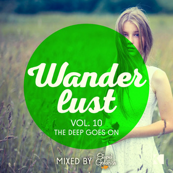 Various Artists - Wanderlust, Vol. 10 (The Deep Goes On! - Mixed by Stupid Goldfish)