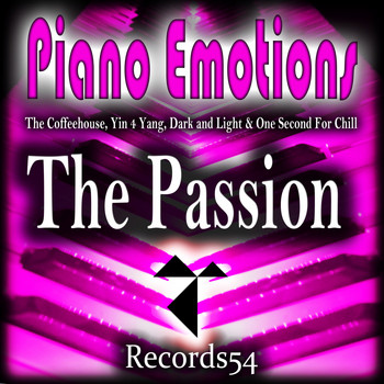 The Coffeehouse, Yin 4 Yang, Dark and Light & One Second For Chill - Piano Emotions (The Passion)