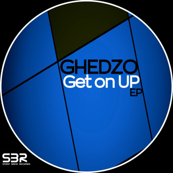 Ghedzo - Get on Up