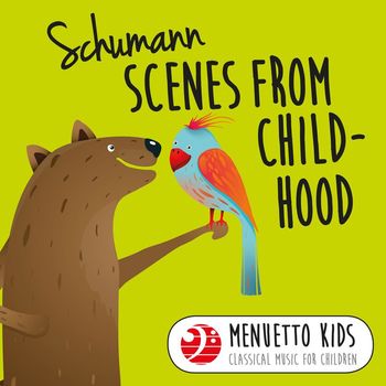 Peter Schmalfuss - Schumann: Scenes from Childhood, Op. 15 (Menuetto Kids - Classical Music for Children)