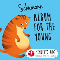 Peter Frankl - Schumann: Album for the Young, Op. 68 (Menuetto Kids - Classical Music for Children)