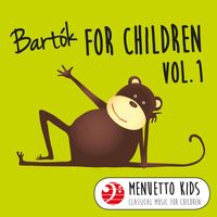 György Sàndor - Bartók: For Children, Sz. 42, Vol. 1 (Menuetto Kids - Classical Music for Children)