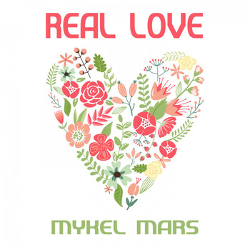 Mykel Mars - Real Love