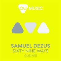 Samuel Dezus - Sixty Nine Ways