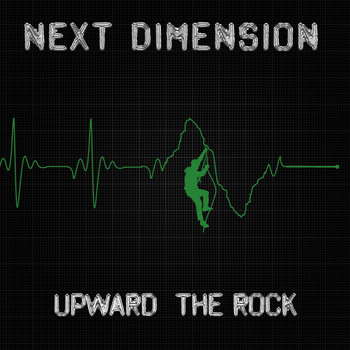 Next Dimension - Upward the Rock (Single Version)