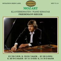 Friedemann Rieger - Mozart: Piano Sonatas K. 330, K. 283 & K. 311