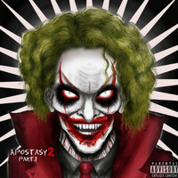 Joker - Apostasy 2, Pt. 1 (Explicit)
