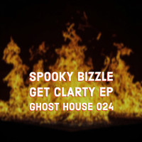 Spooky Bizzle - Get Clarty EP