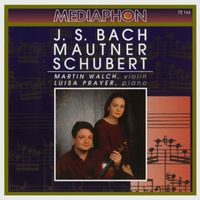Martin Walch & Luisa Prayer - J. S. Bach: Partita No. 1 in B Minor for Violin, BWV 1002 - Mautner: 39,4 for Violin and Piano - Schubert: Fantasy in C Major for Violin and Piano, D 934