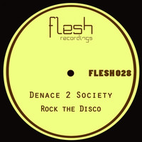 Denace 2 Society - Rock the Disco