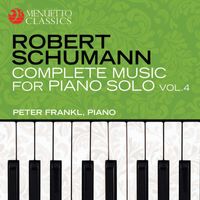Peter Frankl - Schumann: Complete Music for Piano Solo, Vol. 4
