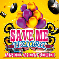 Tiziara - Save Me (Mykel Mars Remix)