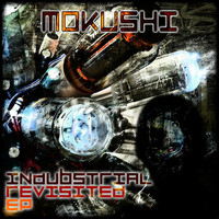 Mokushi - Industrial Revisited EP