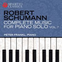 Peter Frankl - Schumann: Complete Music for Piano Solo, Vol. 7