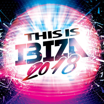 Various Artists - This Is Ibiza 2018 (Explicit)