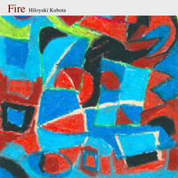 Hiloyuki Kubota - Fire