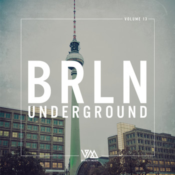 Various Artists - Brln Underground, Vol. 13