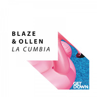 Blaze (ITA) & Ollen - La Cumbia